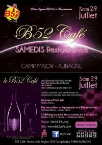 Les Samedis Resto’Dance du B52 Café à Aubagne. Le samedi 29 juillet 2017 à Aubagne. Bouches-du-Rhone.  20H30